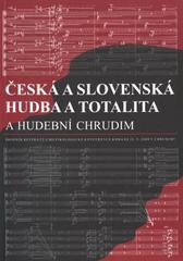 Česká a slovenská hudba a totalita a hudební Chrudim