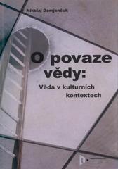 O povaze vědy: Věda v kulturních kontextech