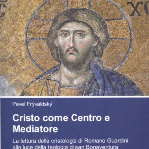 Cristo come Centro e Mediatore