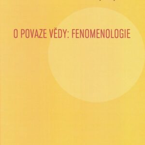 O povaze vědy: Fenomenologie