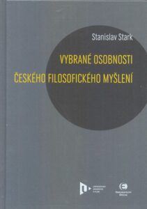 Vybrané osobnosti českého filosofického myšlení