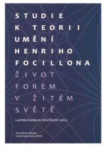Studie k teorii umění Henriho Focillona: Život forem v žitém světě