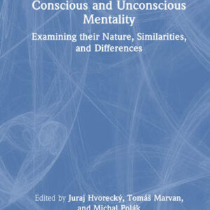 Conscious and Unconscious Mentality